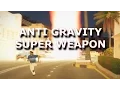 Anti Gravity Super Weapon for Arma 3