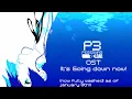 Download Lagu Persona 3 Reload OST - It's Going Down Now [2024 SQUEAKY CLEAN, DIRT-FREE VERSION] HQ