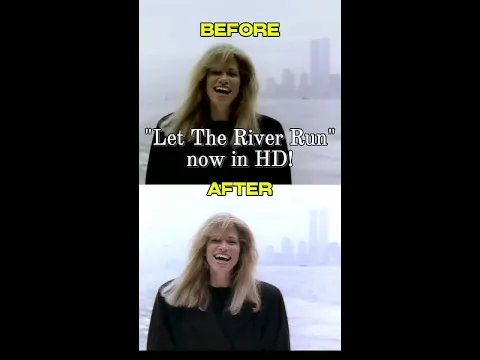 Let the River Run, now in HD!