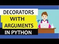 Decorators with arguments in Python Must learn for Python beginners Step by Step explained