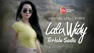 Download Lala Widy - Terlalu Sadis [Official Lyric Video] MP3