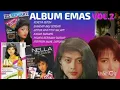 Download Lagu ALBUM EMAS VOL.2 NELLA REGAR  IIS SUGIARTI BEST CUT KERETA SENJA