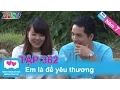 Lagu Em là để yêu thương | LOVEBUS | Năm 7 | Tập 362 | 03/11/2015