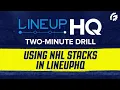 ROTOGRINDERS LINEUP 2 MINUTE DRILL - USING NHL STACKS