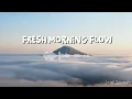 Lagu Fresh Morning Flow 🌿 | Tropical House for Relax \u0026 Smile
