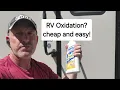 How to remove RV oxidation with less effort Does soft scrub work on RV s
