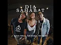 Lagu Melanie Subono, Anda Perdana, Ade Govinda - Dia Sahabat
