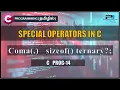 Class 14 - Special Operators in C Programming in Tamil