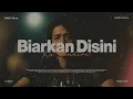 Download Lagu Biarkan Disini Ku Sendiri ( New Version ) Official Lyrics Video #DMGVMusic #emo