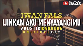 ijinkan aku menyayangimu iwan fals akustik karaoke 