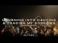 Download Lagu Mourning Into Dancing \u0026 Trading My Sorrows | REVERE Unscripted Official Live Video