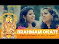 Download Lagu Brahmam Okate by Lakshmy Ratheesh and Radhika Venugopal - Swarang Studios