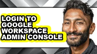 How to Login to Google Workspace Admin Console easy Method