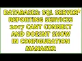 Databases SQL Server Reporting Services 2017 Cant connect and doesnt show in Configuration Manager