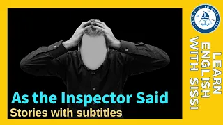 learn english through story subtitles as the inspector said learnenglishthroughstory audio