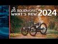 What s New in SOLIDWORKS 2024 - SOLIDWORKS Live