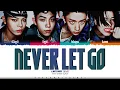 Lagu LNGSHOT 'Never Let Go' Lyrics (롱샷 Never Let Go 가사) [Color Coded Han_Rom_Eng] | ShadowByYoongi