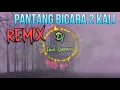 Download Lagu PANTANG BICARA 2 KALI (Decky Ryan) || Slow REMIX || Dj Anak Kampoeng - N88Cover