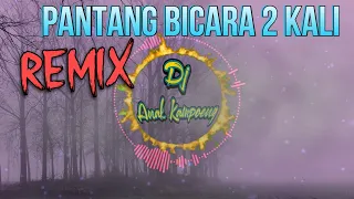 Download PANTANG BICARA 2 KALI (Decky Ryan) || Slow REMIX || Dj Anak Kampoeng - N88Cover MP3