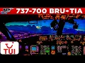 TUI 737-700 Cockpit from Brussels🇧🇪 to Tirana🇦🇱