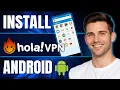How to Install Hola VPN Android 2026 Download Hola VPN Proxy Free