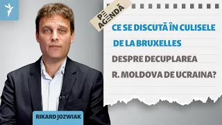 Pe Agendă | Rikard Jozwiak despre decuplarea R. Moldova de Ucraina