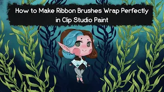 How To Make Ribbon Brushes Wrap Perfectly in CSP - Extended Edition