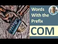 Prefix COM What Does It Mean 7 Illustrated Examples