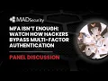 MFA Isn t Enough Watch How Hackers Bypass Multi-Factor Authentication