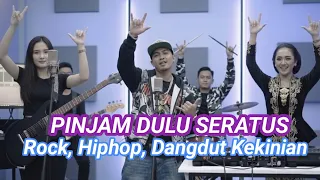 pinjam dulu seratus lagu rock hiphop dangdut kekinian 2026