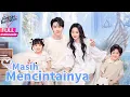 Download Lagu 【SUB INDO】Masih Mencintainya - Anak-anaknya Jenius, Papanya Galak... Tapi Keluarga Ini Bikin Baper 1