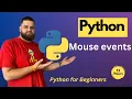 What are Mouse Events in Python