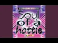 Download Lagu Soul of a Hottie