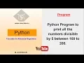 Python program to print the numbers divisible by 5 in between 100 to 200