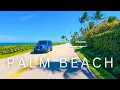 Driving Through Palm Beach Florida Luxury Mansions Worth Avenue Ocean Views 4K