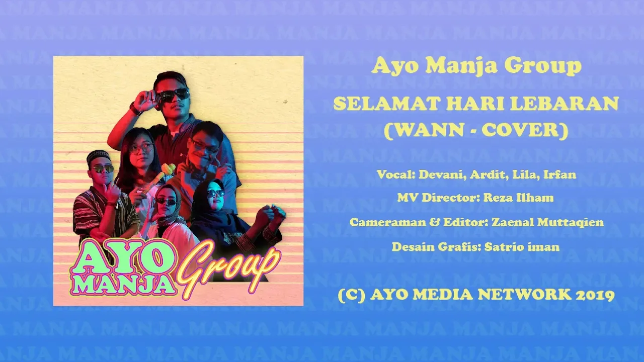 Lagu Lebaran Terbaru - Selamat Hari Lebaran - Wann (Cover by AyoManja Group) Lagu Lebaran Terbaru - Selamat Hari Lebaran - Wann (Cover by AyoManja Group)