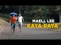 Download Lagu MAELL LEE KAYA RAYA