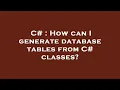 C How can I generate database tables from C classes
