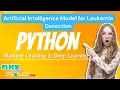 Python Machine Learning Project - AI Model for Leukemia Detection