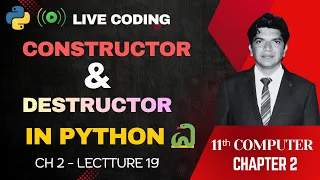 Constructor and Destructor in Python - Live Coding 11th Computer