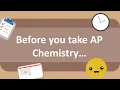 What to know before you take AP Chemistry Preparation for AP Chemistry