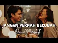 Download Lagu Jangan Pernah Berubah: Lagu Cinta Romantis yang Bikin Baper \u0026 Viral di TikTok