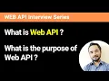 What is Web API What is the purpose of Web API