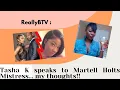 Tasha K talks to Martell Holts side chick Arionne Curry here are my thoughts