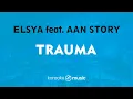Download Lagu Trauma - Elsya feat. Aan Story (KARAOKE VERSION)