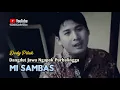 Download Lagu Dedy Pitak ♪ MI ISTIQOMAH SAMBAS ⇆ Campursari Ngapak Purbalingga ©dpstudioprod 🇮🇩