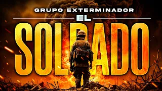 Grupo Exterminador - El Soldado (Video Oficial)