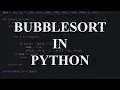 How to implement bubblesort in python easy intuitive