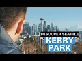 Kerry Park - Best Parks In Seattle