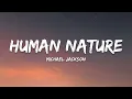 Michael Jackson – Human Nature (Lyrics)